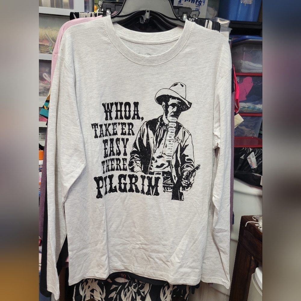:Whoa Take'er Easy There Pilgrim" Long Sleeve Light Gray Tee